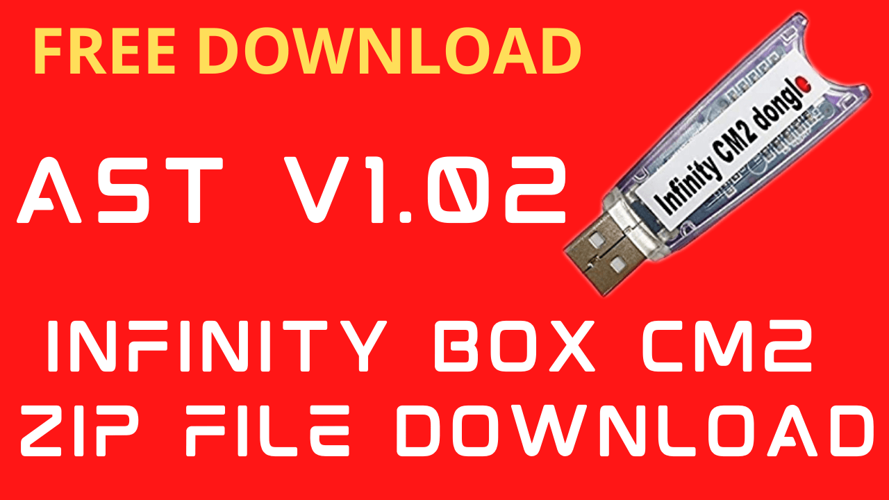 Infinity Box CM2 AST V1.02 Latest Setup file Download